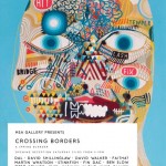 MSA Gallery Presents: “Crossing Borders” A Group Show (Paris, France)