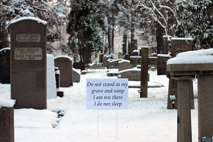 Vlady Art Spreads A Poem Across Stockholm : “Do Not Stand at My Grave and Weep”