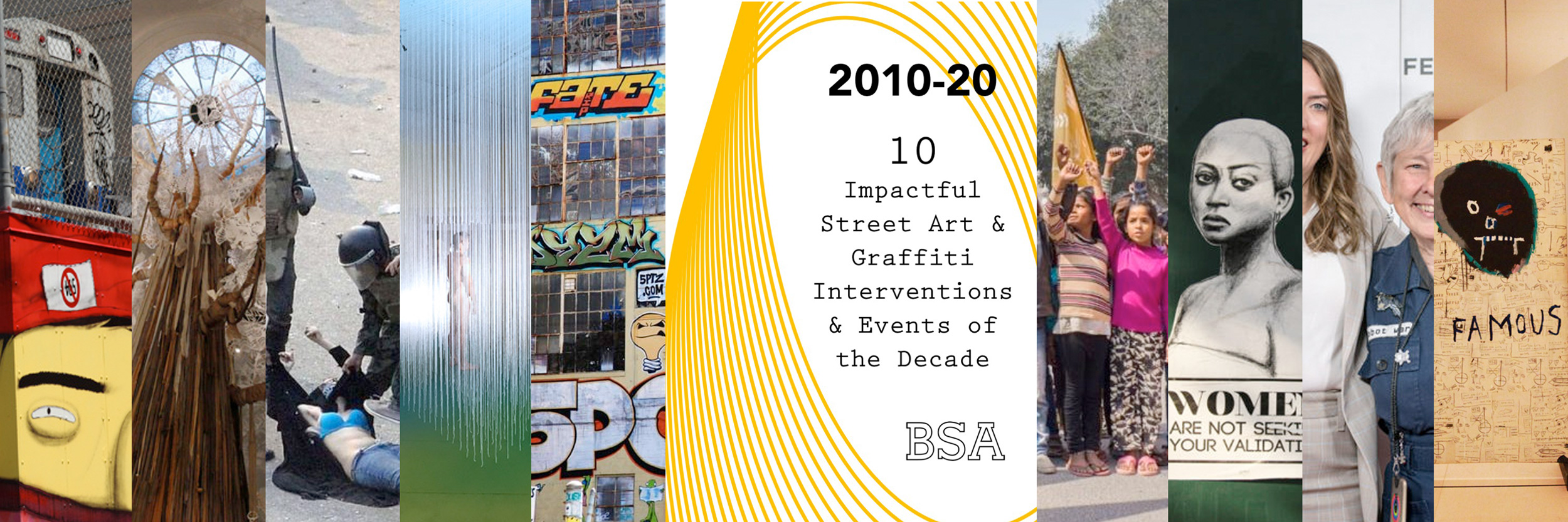 2010-2020 : 10 Impactful Street Art & Graffiti Interventions & Events of the Decade