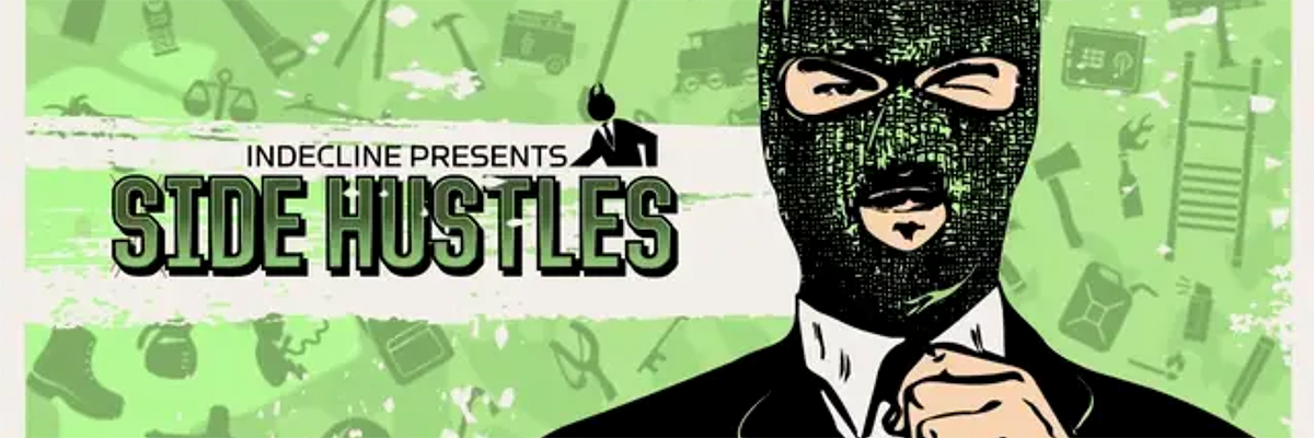 New Documentary Release: INDECLINE Presents “Side  Hustles”