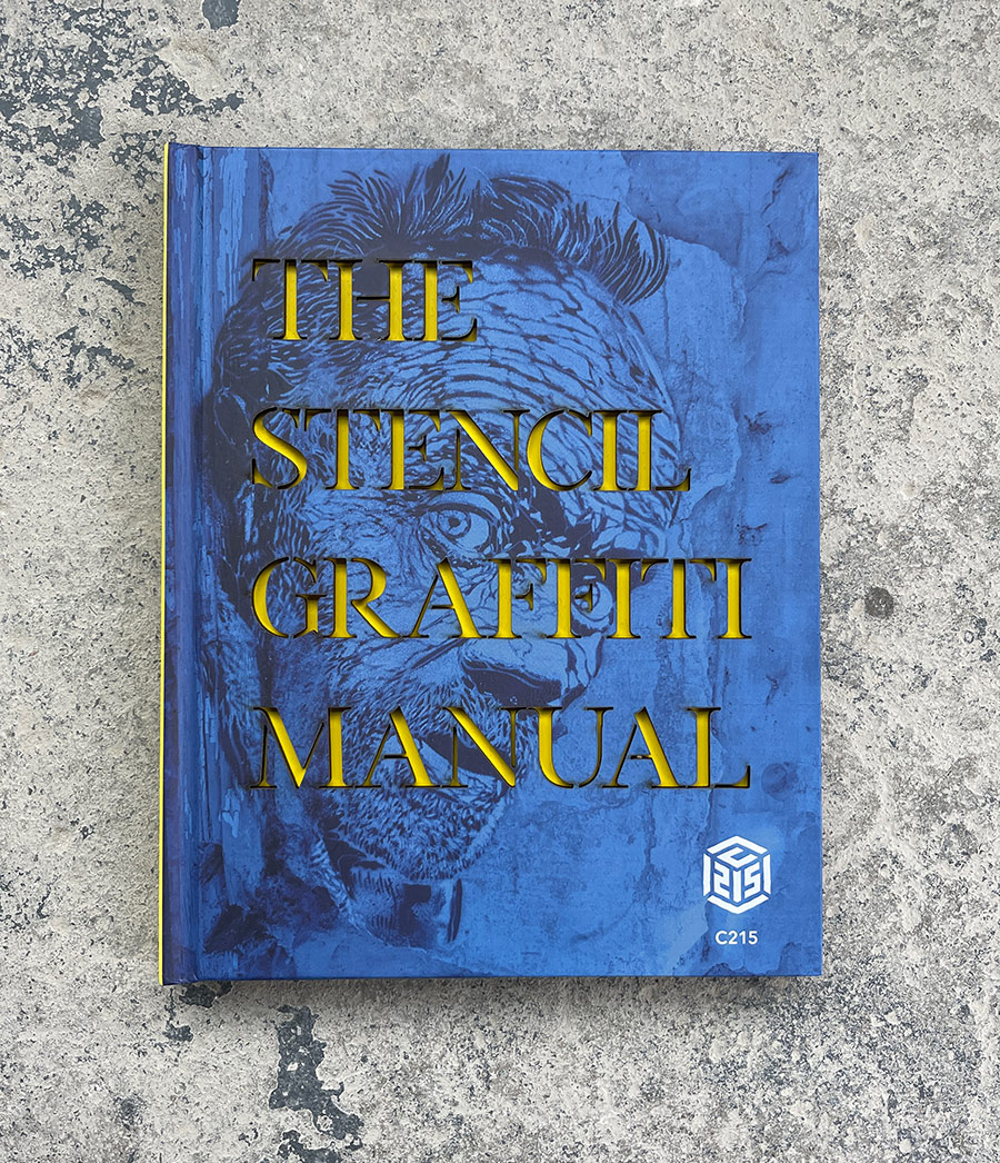 C215 Gives You “The Stencil Graffiti Manual”